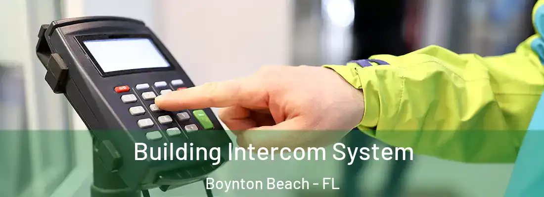  Building Intercom System Boynton Beach - FL