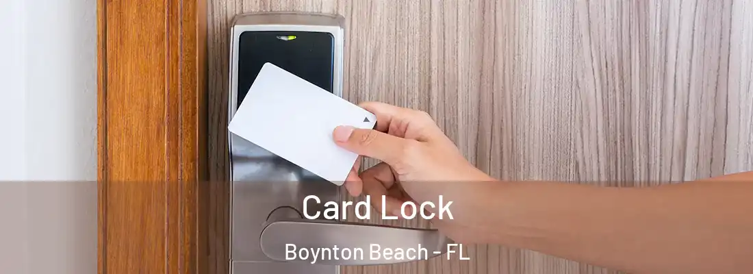  Card Lock Boynton Beach - FL