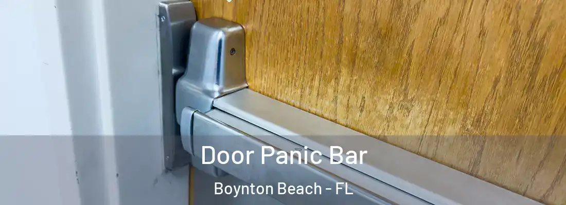  Door Panic Bar Boynton Beach - FL
