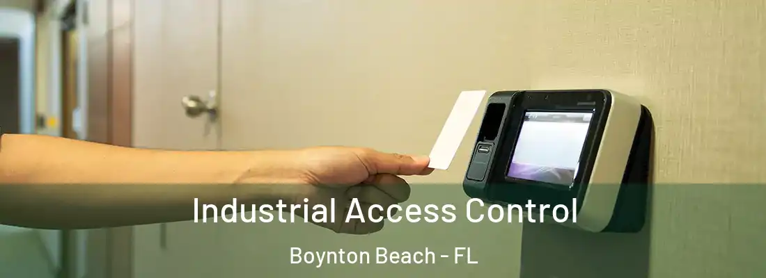  Industrial Access Control Boynton Beach - FL