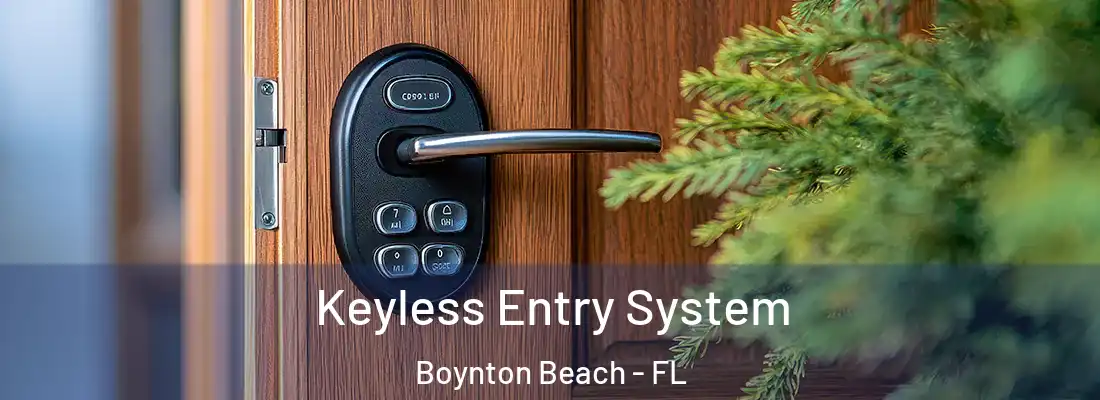  Keyless Entry System Boynton Beach - FL