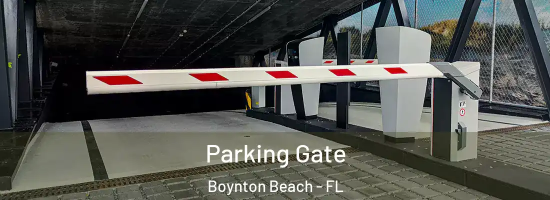  Parking Gate Boynton Beach - FL