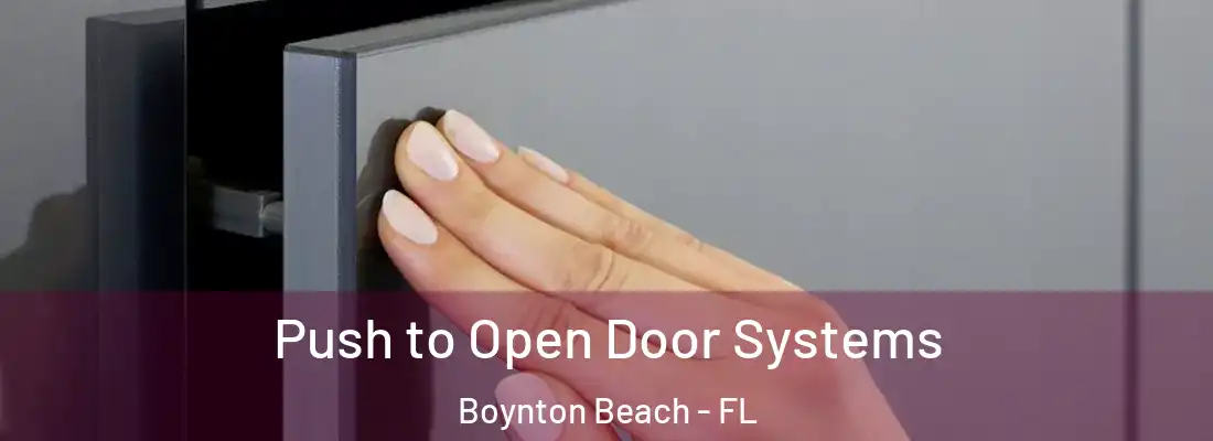  Push to Open Door Systems Boynton Beach - FL