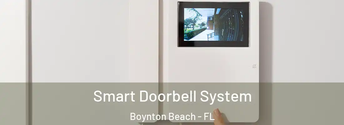  Smart Doorbell System Boynton Beach - FL