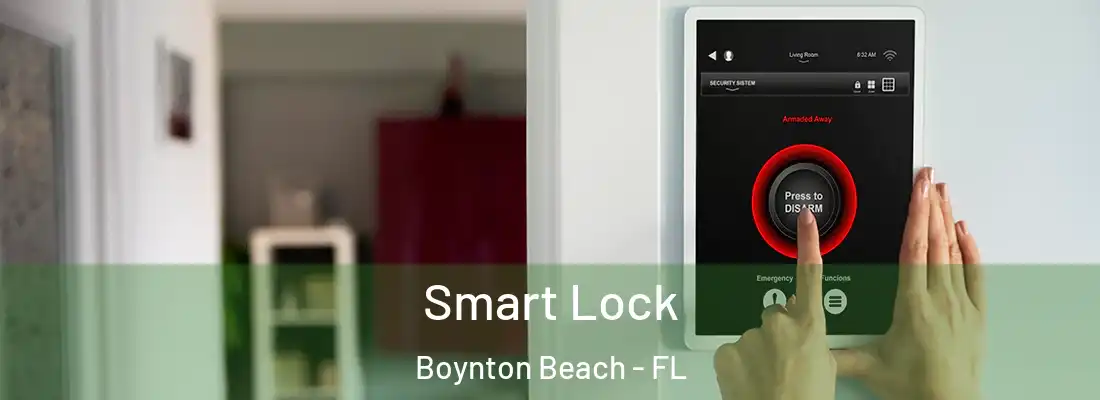 Smart Lock Boynton Beach - FL